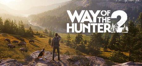 3月最后一周Steam新作满满,Way of the Hunter 2等值得期待